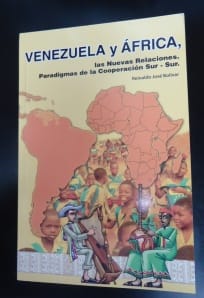 Libro Venezuela y África, las nuevas relaciones. Paradigmas de la Cooperación Sur-Sur