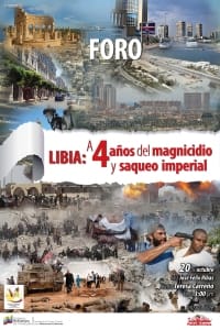 Afiche foro Libia A 4 años del magnicidio y saqueo imperial
